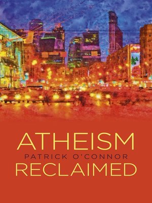 cover image of Atheism Reclaimed